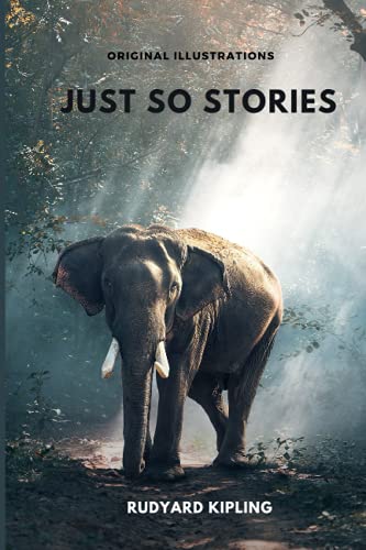 Just So Stories: Complete With Original Illustrations von Independently published